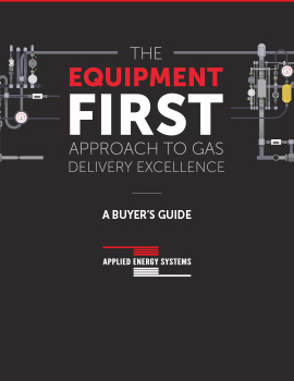 The Equipment First Approach to Gas Delivery Excellence: A Buyer’s Guide